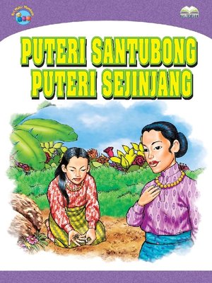cover image of Puteri Santubong Dan Puteri Sejinjang